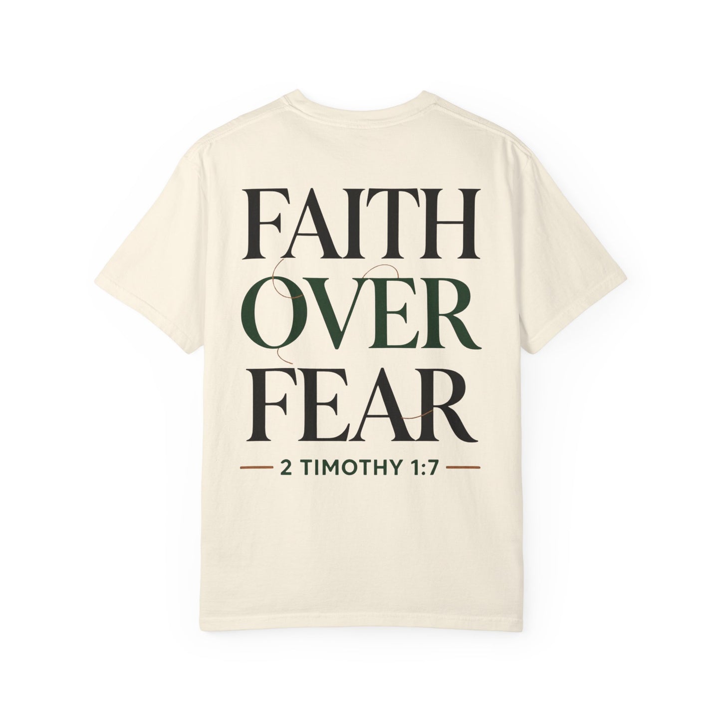 Faith Over Fear Tee | 2 Timothy 1:7